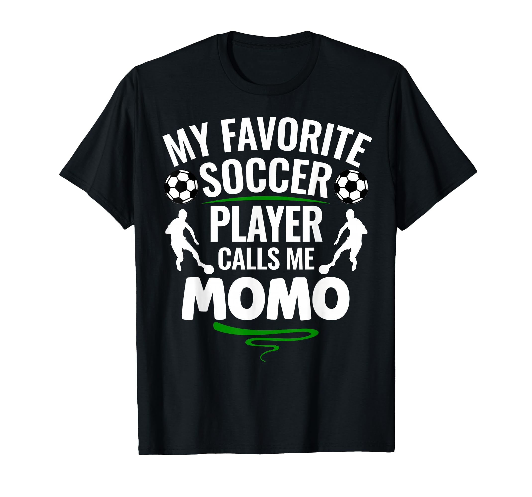 My Favorite Soccer Player Calls Me Momo T-Shirt - Minimalist Print Unisex - T-Shirt, Sweatshirt, Hoodie