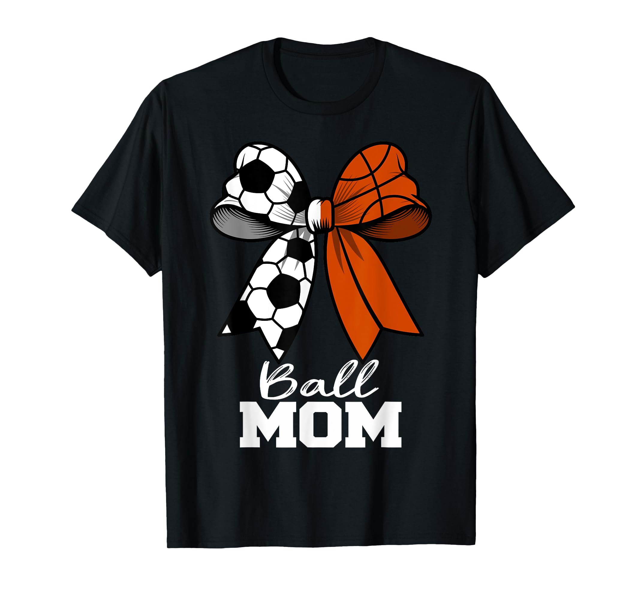 Ball Mom Soccer Basketball Mom T-Shirt - Minimalist Print Men Women - T-Shirt, Sweatshirt, Hoodie