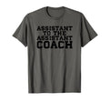 Assistant To Assistant Coach T-Shirt - Casual Everyday Wear for Adults - T-Shirt, Sweatshirt, Hoodie