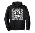 Let Show You How To Play Soccer Hoodie - Streetwear Style Men Women - T-Shirt, Sweatshirt, Hoodie