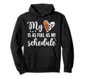 Full Schedule Heart Proud Basketball Hoodie - Fun Novelty Design Unisex - T-Shirt, Sweatshirt, Hoodie