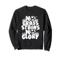 Funny Soccer Teen Futbol No Stains Sweatshirt - Custom Art Print Men Women - T-Shirt, Sweatshirt, Hoodie