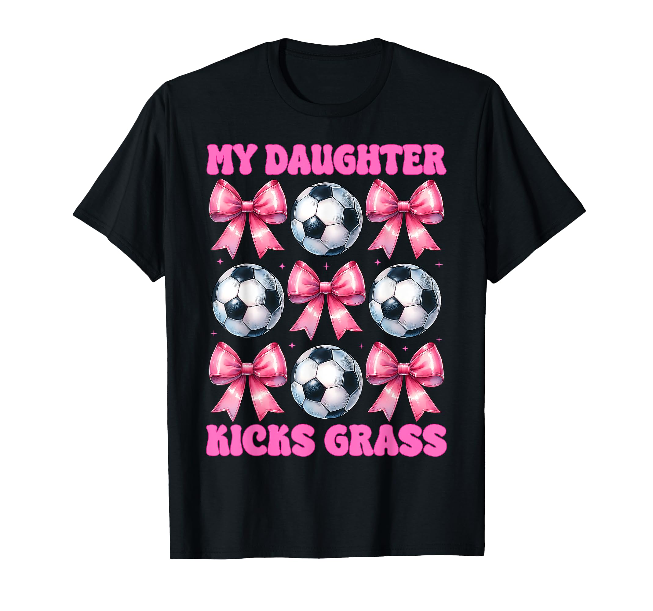 My Daughter Kicks Grass Soccer Mom T-Shirt - Custom Art Print for Adults - T-Shirt, Sweatshirt, Hoodie