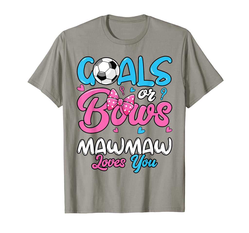 Gender Reveal Goals Or Bows Mawmaw T-Shirt - Fun Novelty Design for Adults - T-Shirt, Sweatshirt, Hoodie