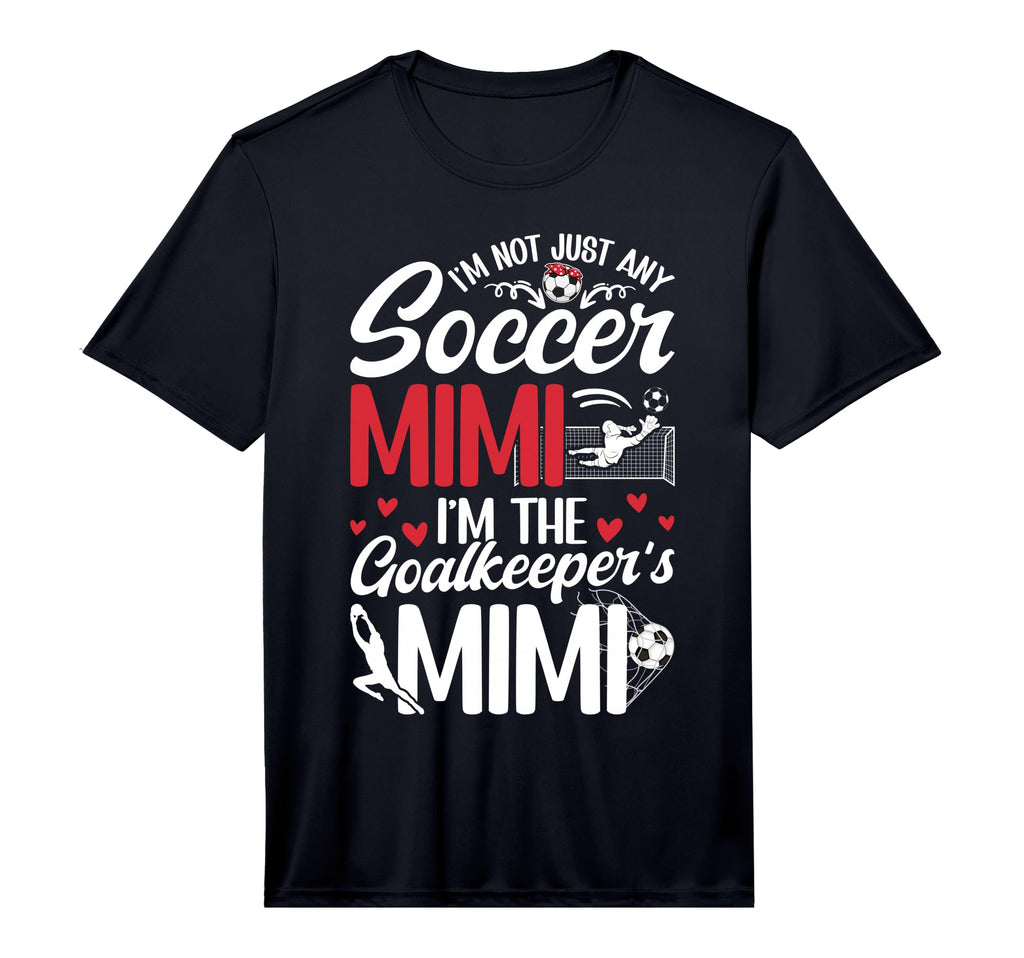 Mens Im Soccer Goalkeeper Mimi Soccer T-Shirt - Graphic Print Men Women - T-Shirt, Sweatshirt, Hoodie