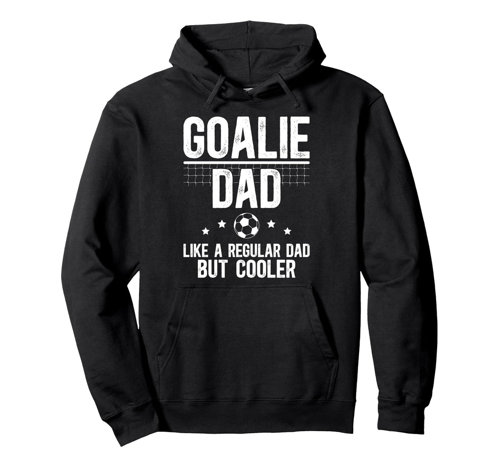 Soccer Goalie Dad Definition Dad Soccer Hoodie - Unique Graphic Men Women - T-Shirt, Sweatshirt, Hoodie