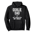 Soccer Goalie Dad Definition Dad Soccer Hoodie - Unique Graphic Men Women - T-Shirt, Sweatshirt, Hoodie