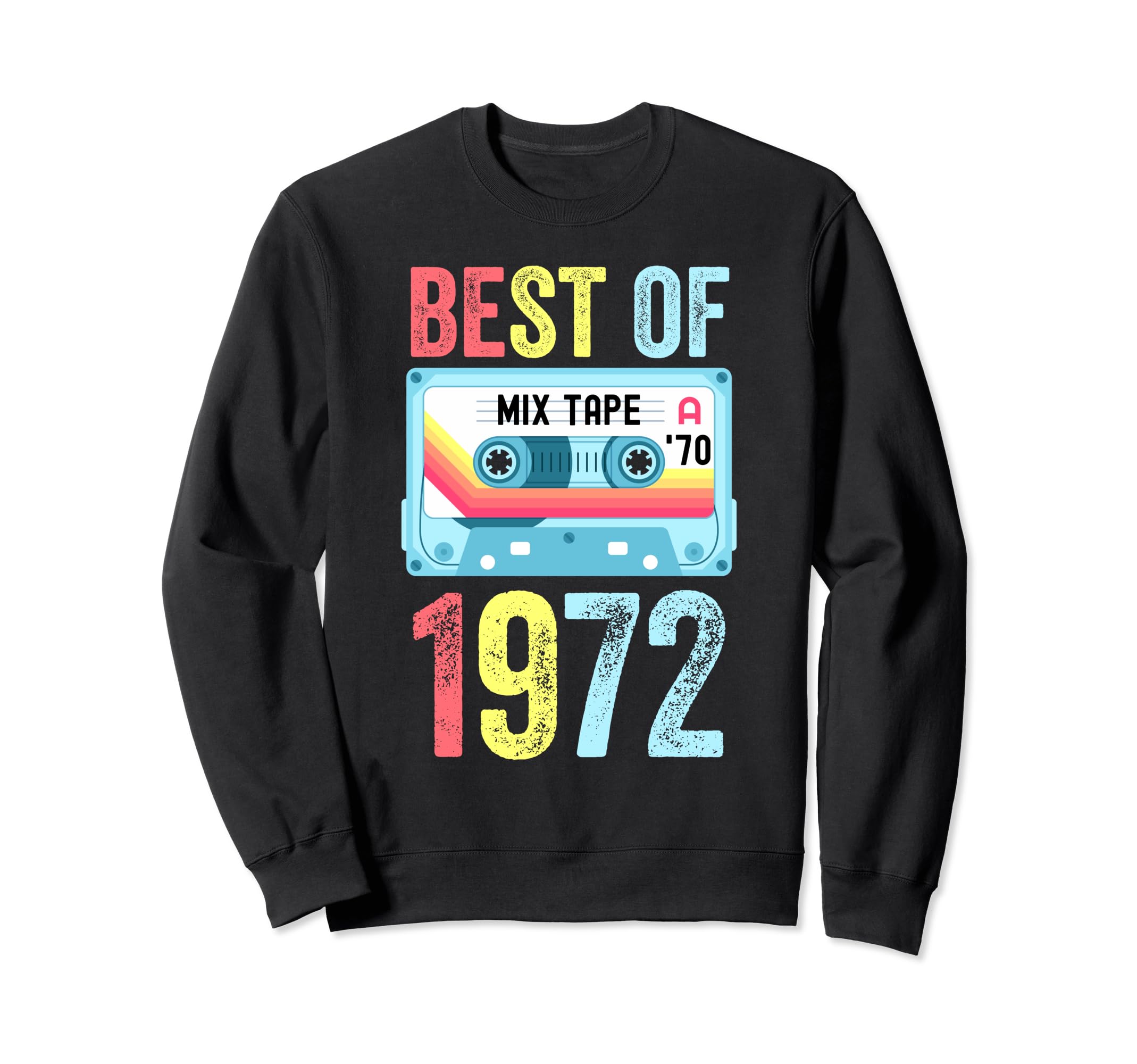 Best 1972 Cassette Tape Sweatshirt - Unique Graphic for Adults - T-Shirt, Sweatshirt, Hoodie