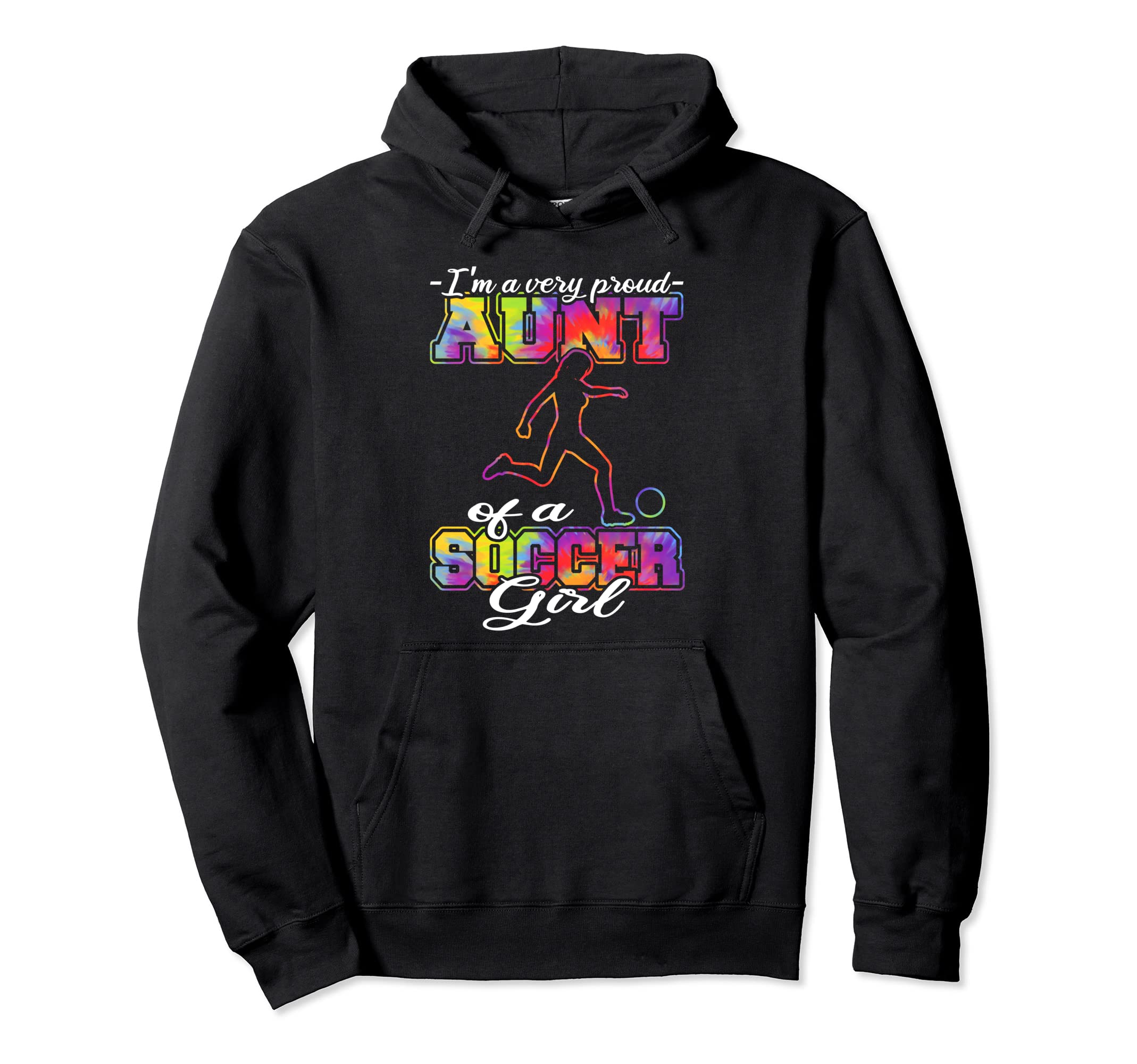 Aunt Soccer Soccer Player Soccer Aunt Hoodie - Streetwear Style Unisex - T-Shirt, Sweatshirt, Hoodie
