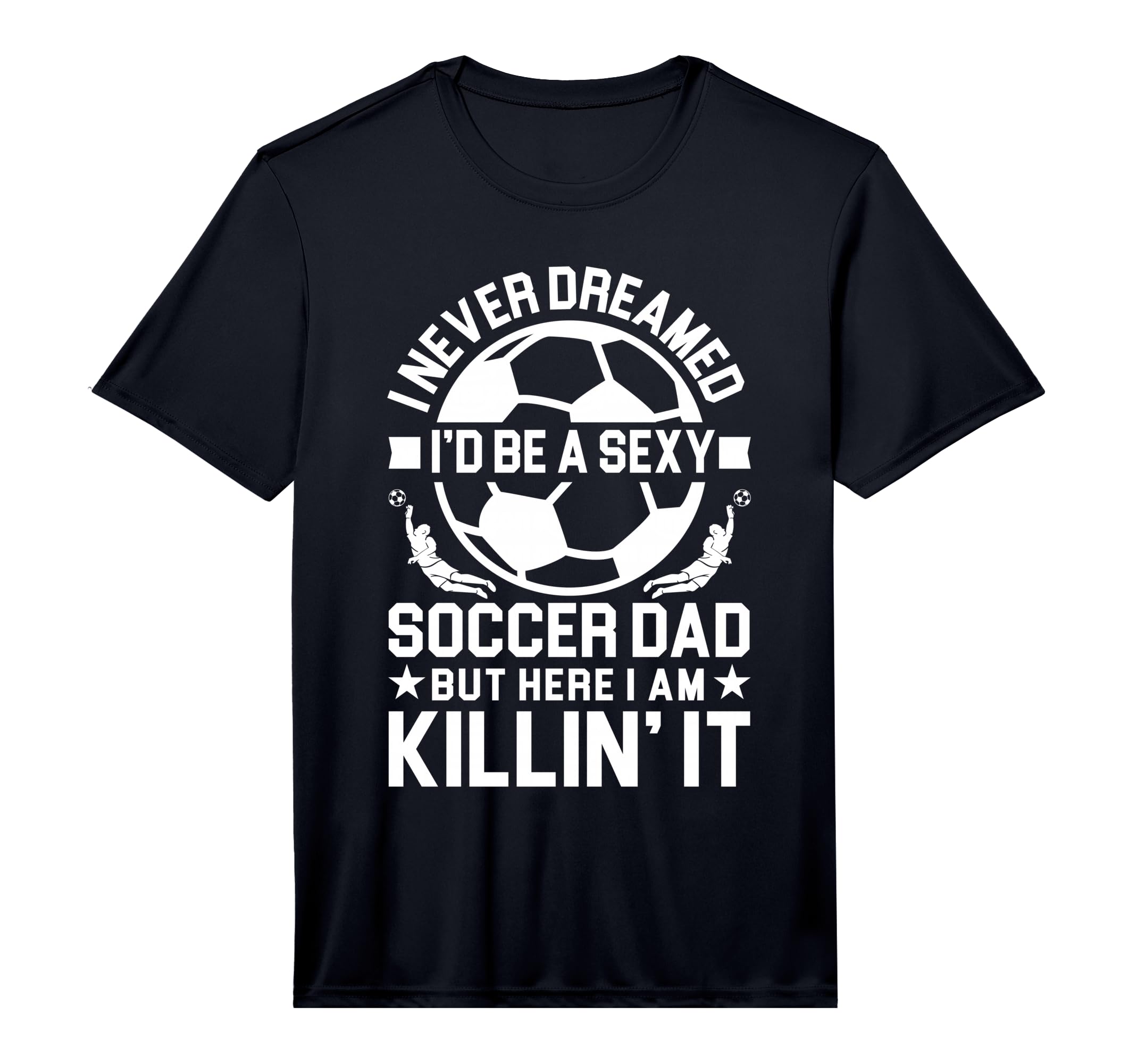 Mens Soccer Dad Performance T-Shirt - Minimalist Print Unisex - T-Shirt, Sweatshirt, Hoodie