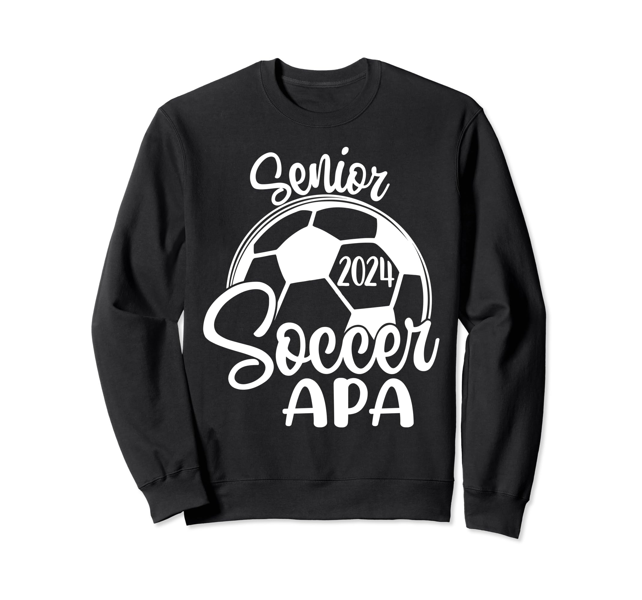 Senior Soccer Apa 2024 Class 2024 Sweatshirt - Graphic Print for Adults - T-Shirt, Sweatshirt, Hoodie