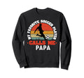 My Favorite Soccer Player Calls Me Papa Sweatshirt - Trendy Graphic Unisex - T-Shirt, Sweatshirt, Hoodie