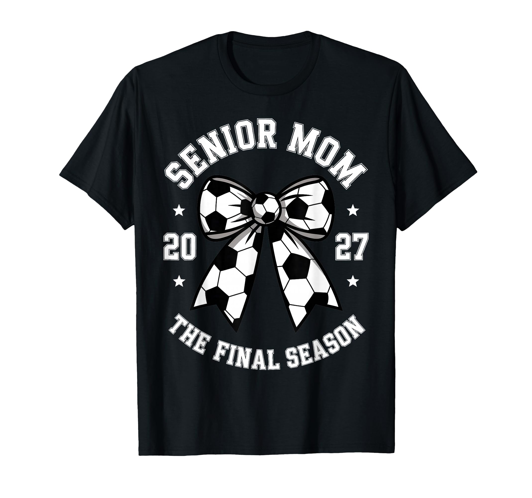 Senior Mom Soccer Class 2027 Womens T-Shirt - Unique Graphic Men Women - T-Shirt, Sweatshirt, Hoodie
