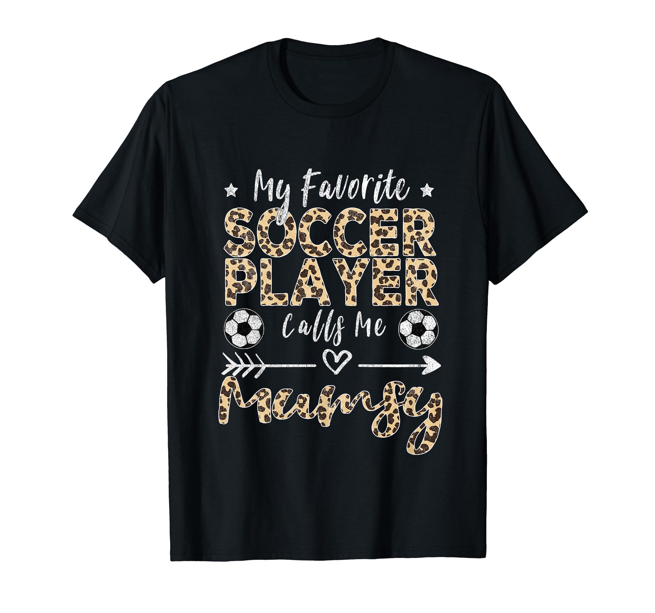 My Favorite Soccer Player Calls Me Mumsy T-Shirt - Novelty Apparel Unisex - T-Shirt, Sweatshirt, Hoodie