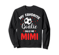 Soccer Goalie Mimi My Favorite Goalie Sweatshirt - Graphic Print Men Women - T-Shirt, Sweatshirt, Hoodie