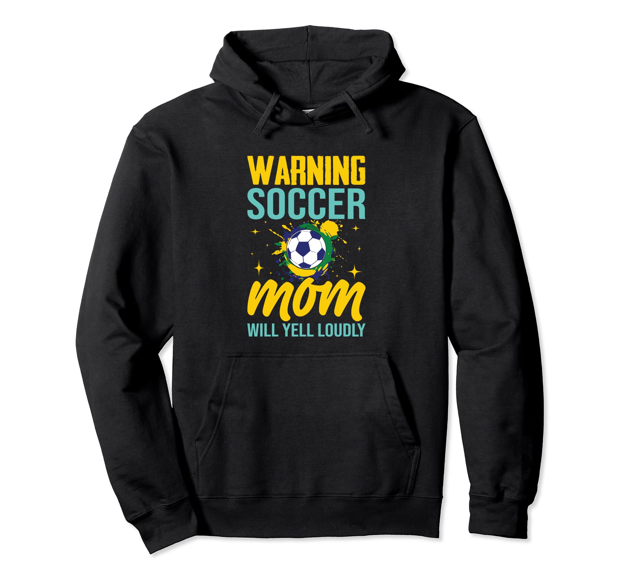 Warning Soccer Mom Will Yell Loudly Hoodie - Trendy Graphic for Adults - T-Shirt, Sweatshirt, Hoodie