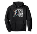 Dont Let Pretty Face Fool You Soccer Hoodie - Graphic Print Men Women - T-Shirt, Sweatshirt, Hoodie