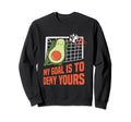 Goalkeeper My Goal Is To Deny Sweatshirt - Custom Art Print Men Women - T-Shirt, Sweatshirt, Hoodie