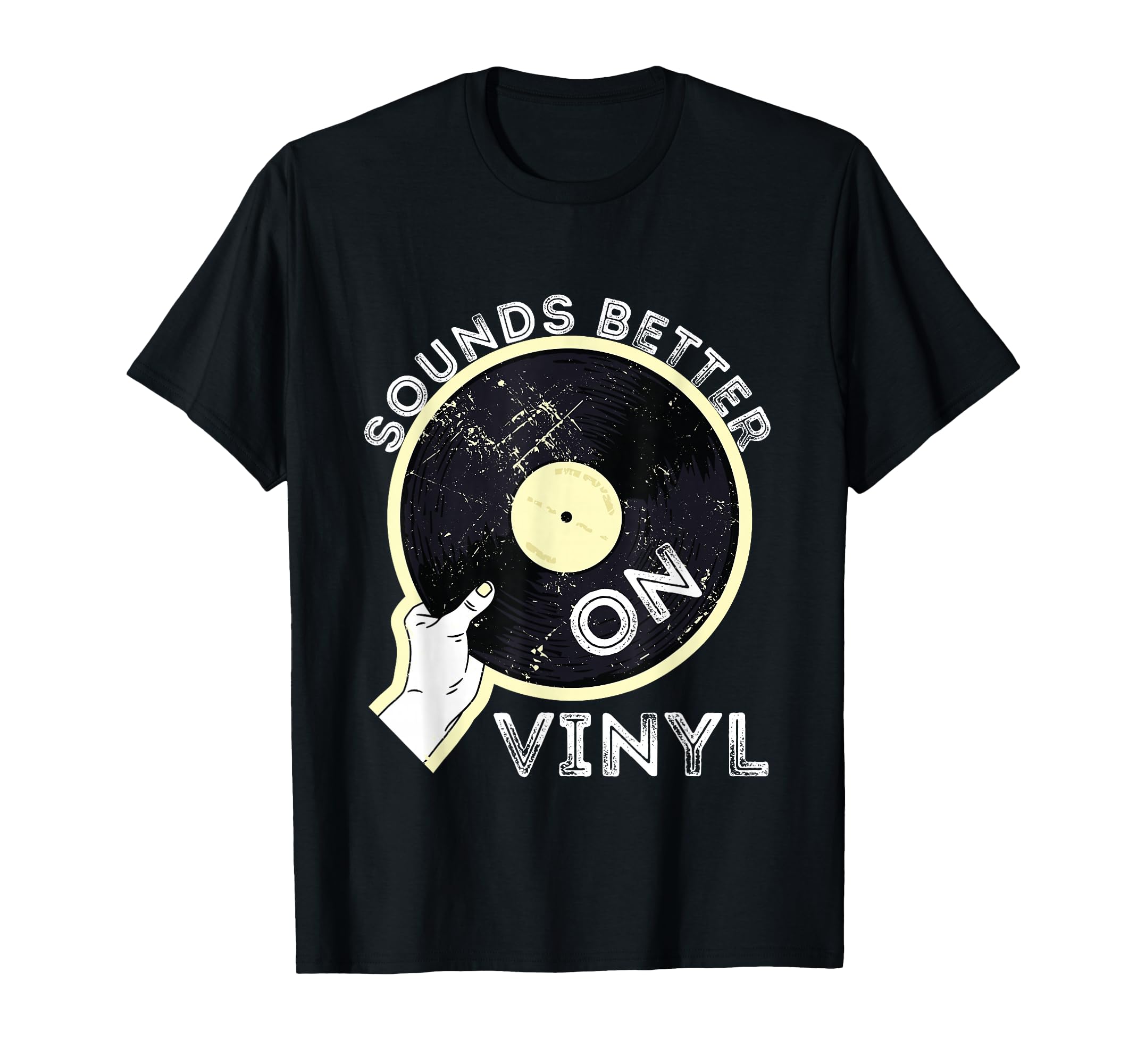 Sounds Better Vinyl Record Player Old T-Shirt - Novelty Apparel Men Women - T-Shirt, Sweatshirt, Hoodie