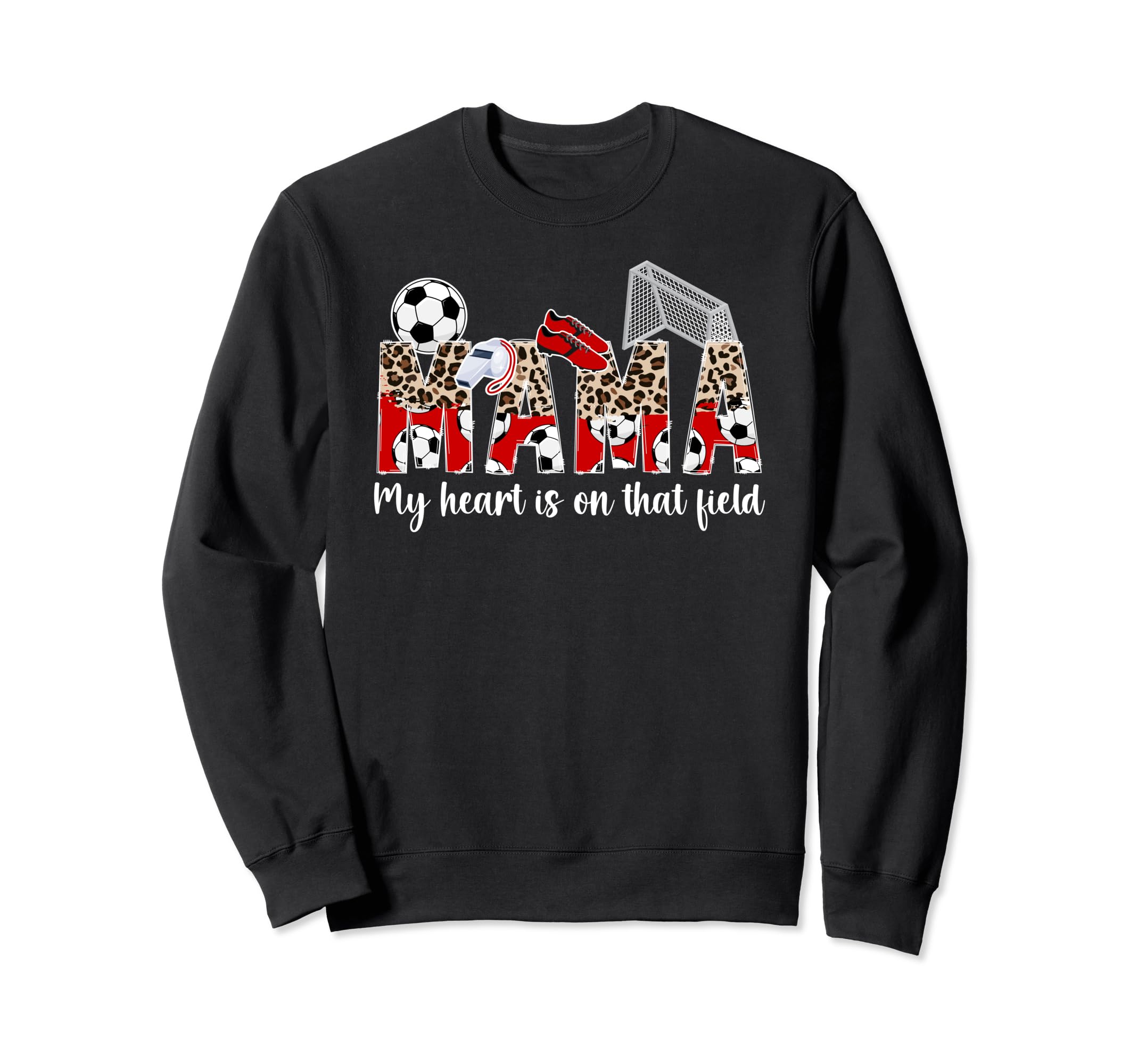 My Heart Is That Field Soccer Mom Sweatshirt - Graphic Print Men Women - T-Shirt, Sweatshirt, Hoodie