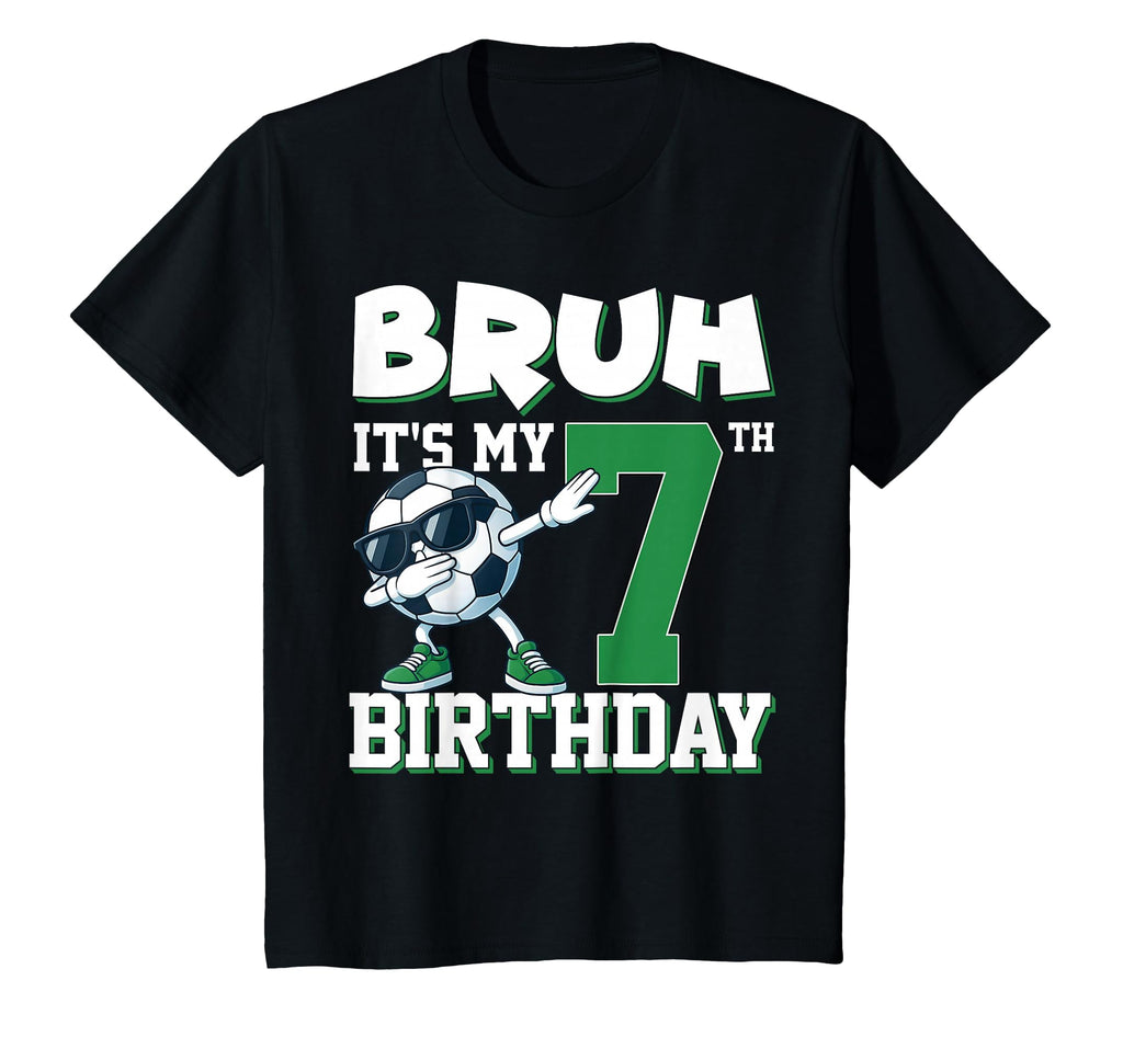 Bruh Its My 7Th Birthday Soccer T-Shirt - Trendy Graphic for Adults - T-Shirt, Sweatshirt, Hoodie