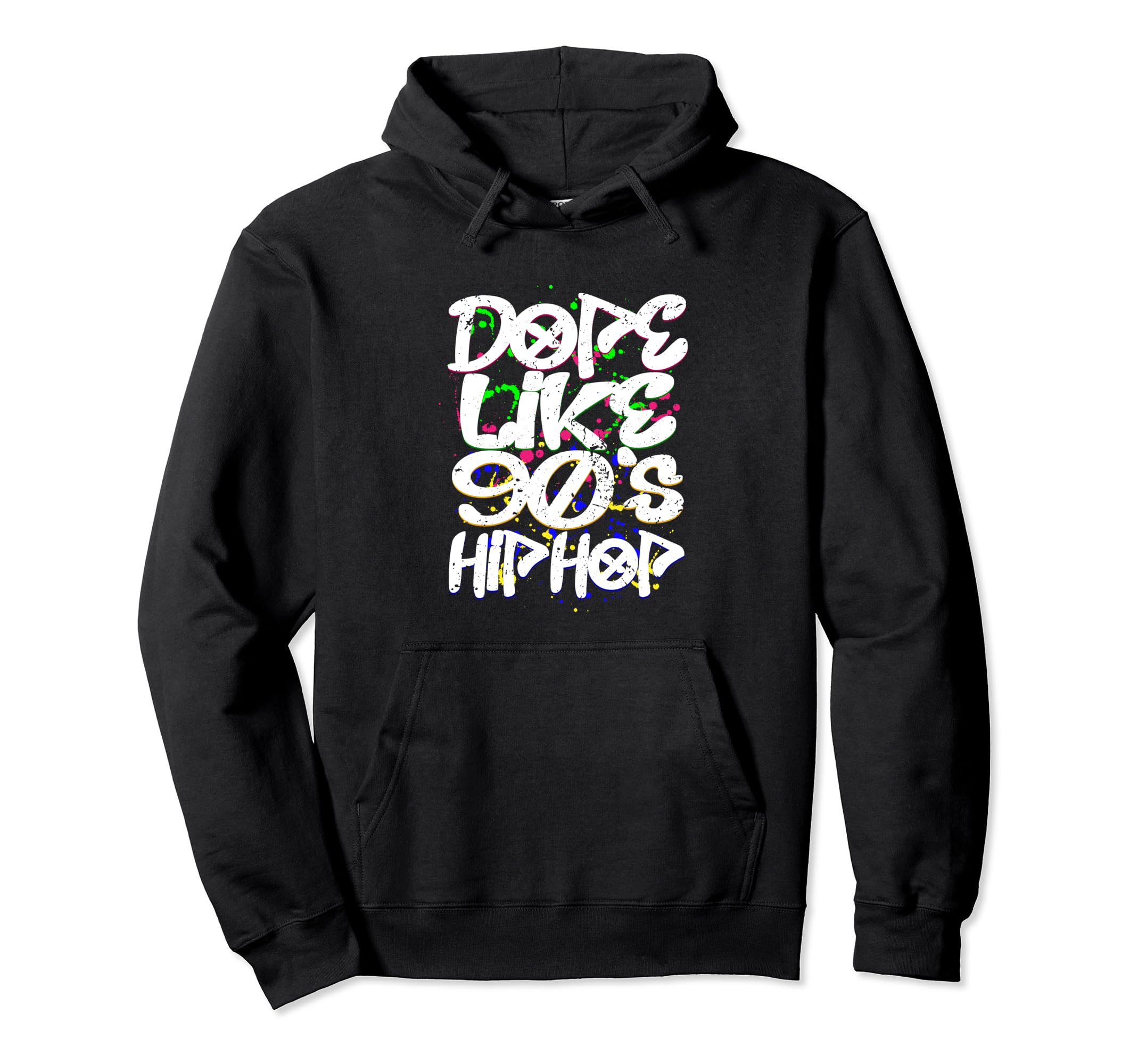 Dope Like 90S Hip Hop Graffiti Old Hoodie - Aesthetic Graphic Men Women - T-Shirt, Sweatshirt, Hoodie