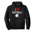 I Love Football I Heart Football Funny Hoodie - Minimalist Print Men Women - T-Shirt, Sweatshirt, Hoodie