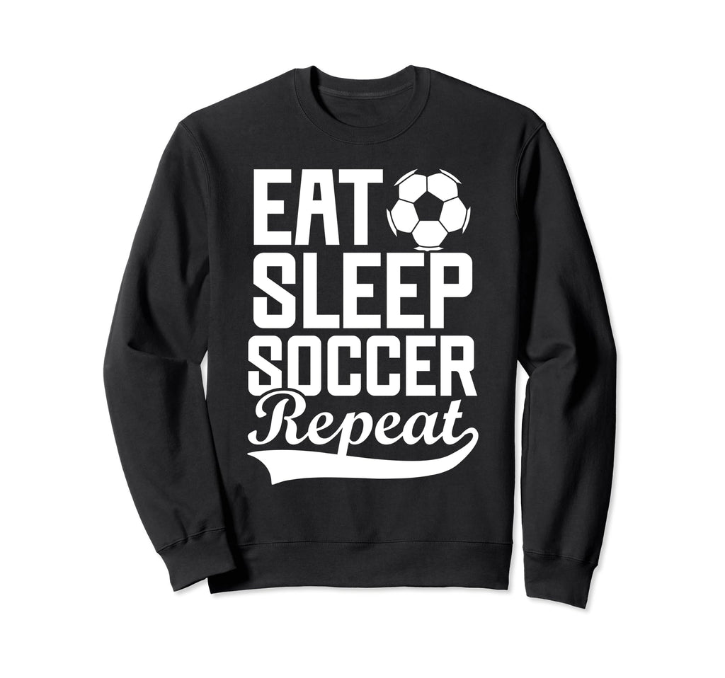 Eat Sleep Soccer Repeat Fantasy Sweatshirt - Custom Art Print for Adults - T-Shirt, Sweatshirt, Hoodie