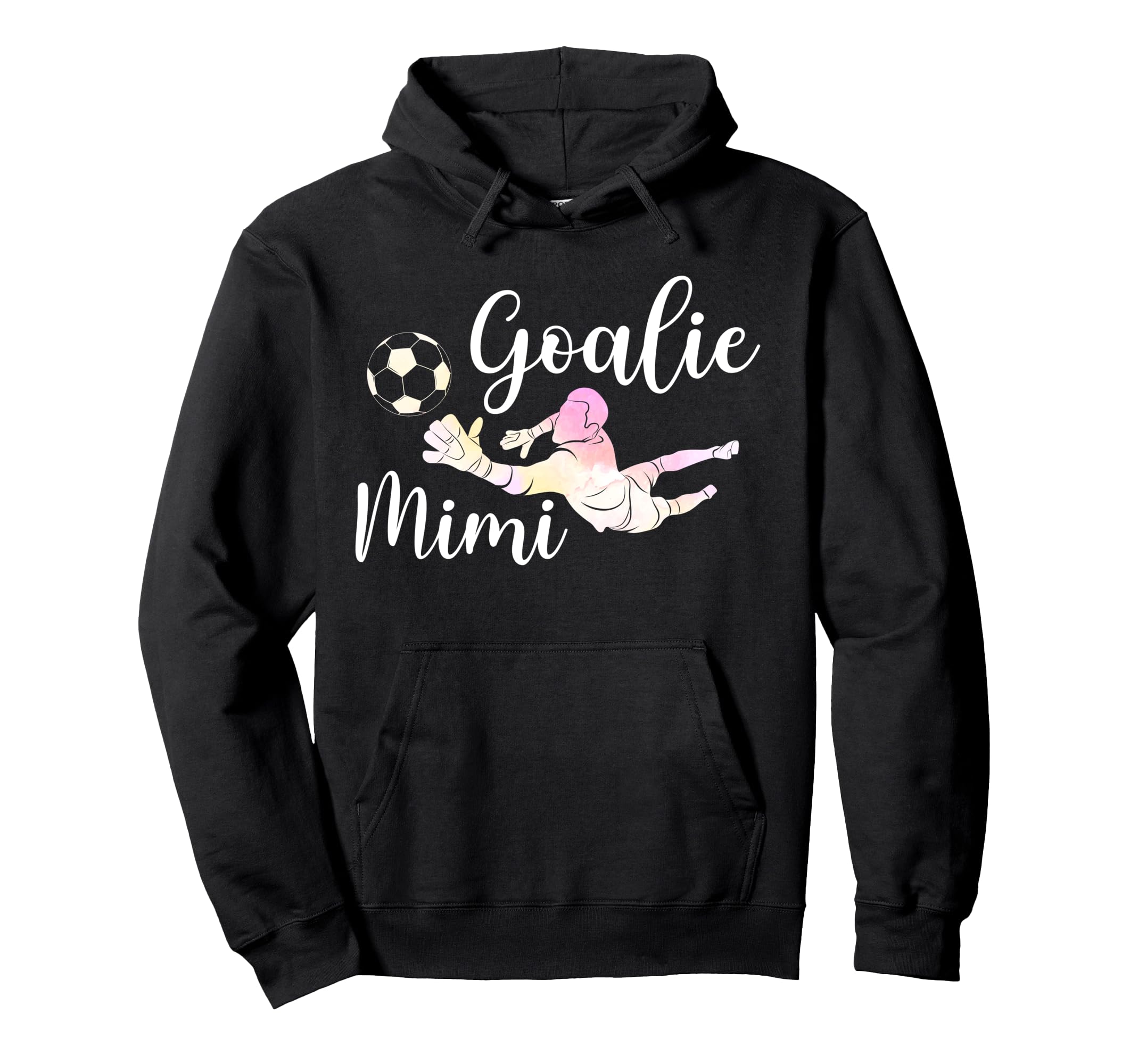 Soccer Goalie Mimi Soccer Keeper Mimi Hoodie - Streetwear Style for Adults - T-Shirt, Sweatshirt, Hoodie