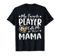Soccer Player My Favorite Player Calls T-Shirt - Trendy Graphic Men Women - T-Shirt, Sweatshirt, Hoodie