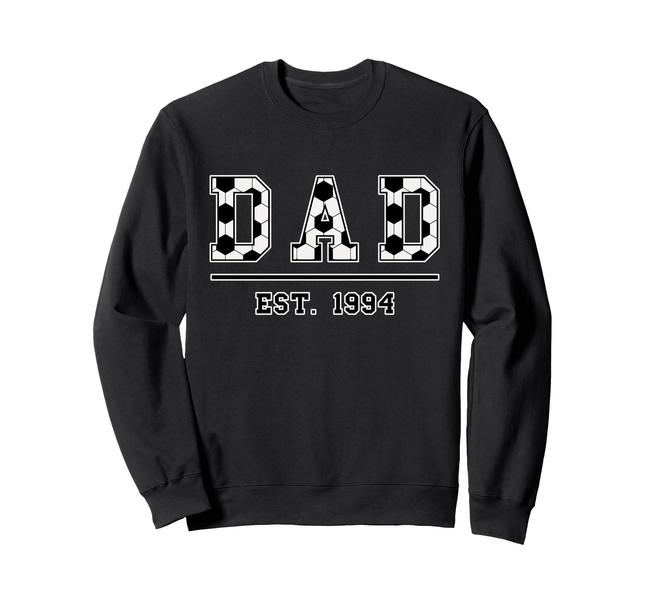 Dad Est 1994 Funny Sports Year Sweatshirt - Custom Art Print Men Women - T-Shirt, Sweatshirt, Hoodie