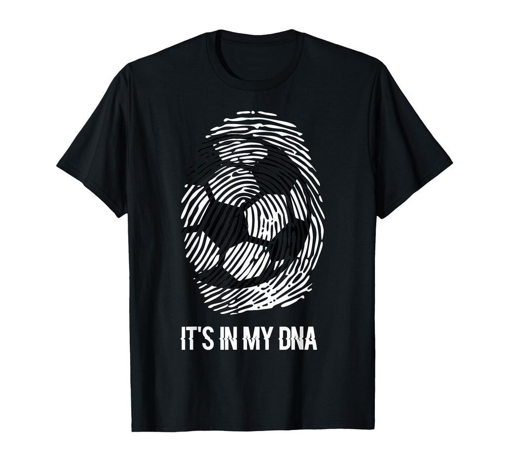 Soccer Its My Dna Soccer Thumbprint T-Shirt - Graphic Print Unisex - T-Shirt, Sweatshirt, Hoodie