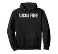 Sucka Free Funny Hip Hop Music Rap Gift Hoodie - Unique Graphic Men Women - T-Shirt, Sweatshirt, Hoodie