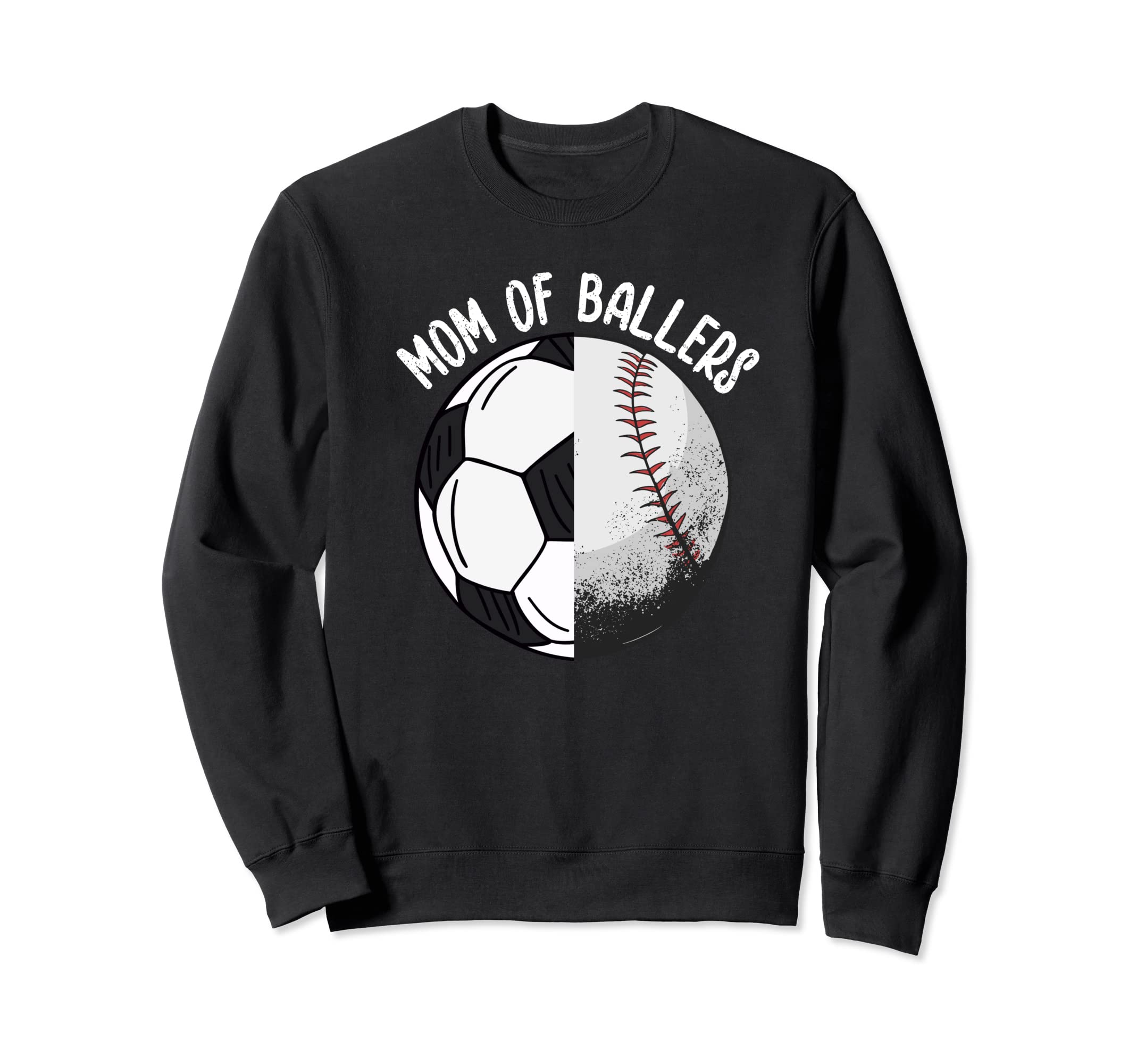Mom Ballers Soccer Baseball Mama Sweatshirt - Novelty Apparel for Adults - T-Shirt, Sweatshirt, Hoodie