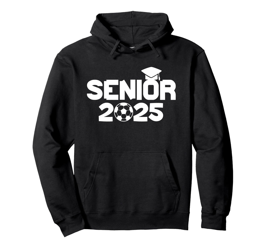 Class 2025 Soccer Graduation 2025 Grad Hoodie - Novelty Apparel Unisex - T-Shirt, Sweatshirt, Hoodie