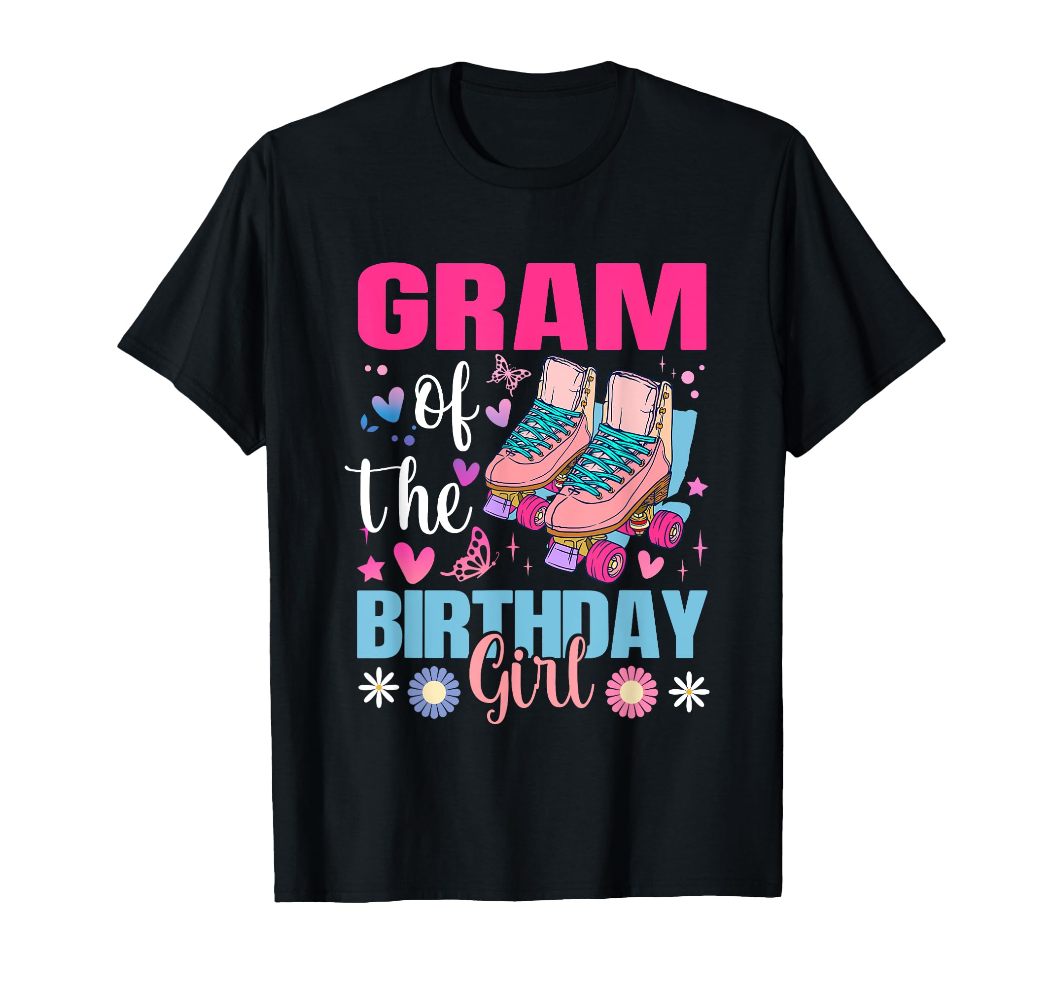 Gram Birthday Rolling Skate Bday T-Shirt - Fun Novelty Design for Adults - T-Shirt, Sweatshirt, Hoodie