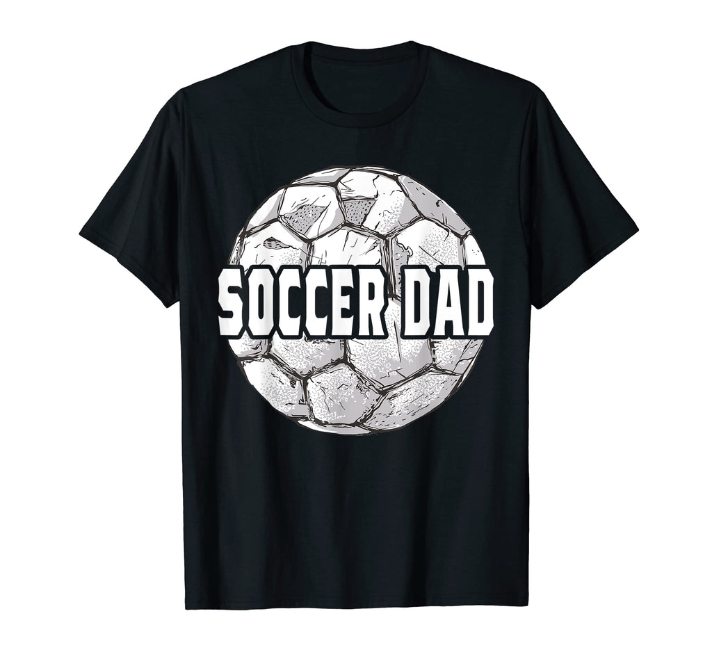 Soccer Dad Game Day Soccer Lovers T-Shirt - Fun Novelty Design Unisex - T-Shirt, Sweatshirt, Hoodie