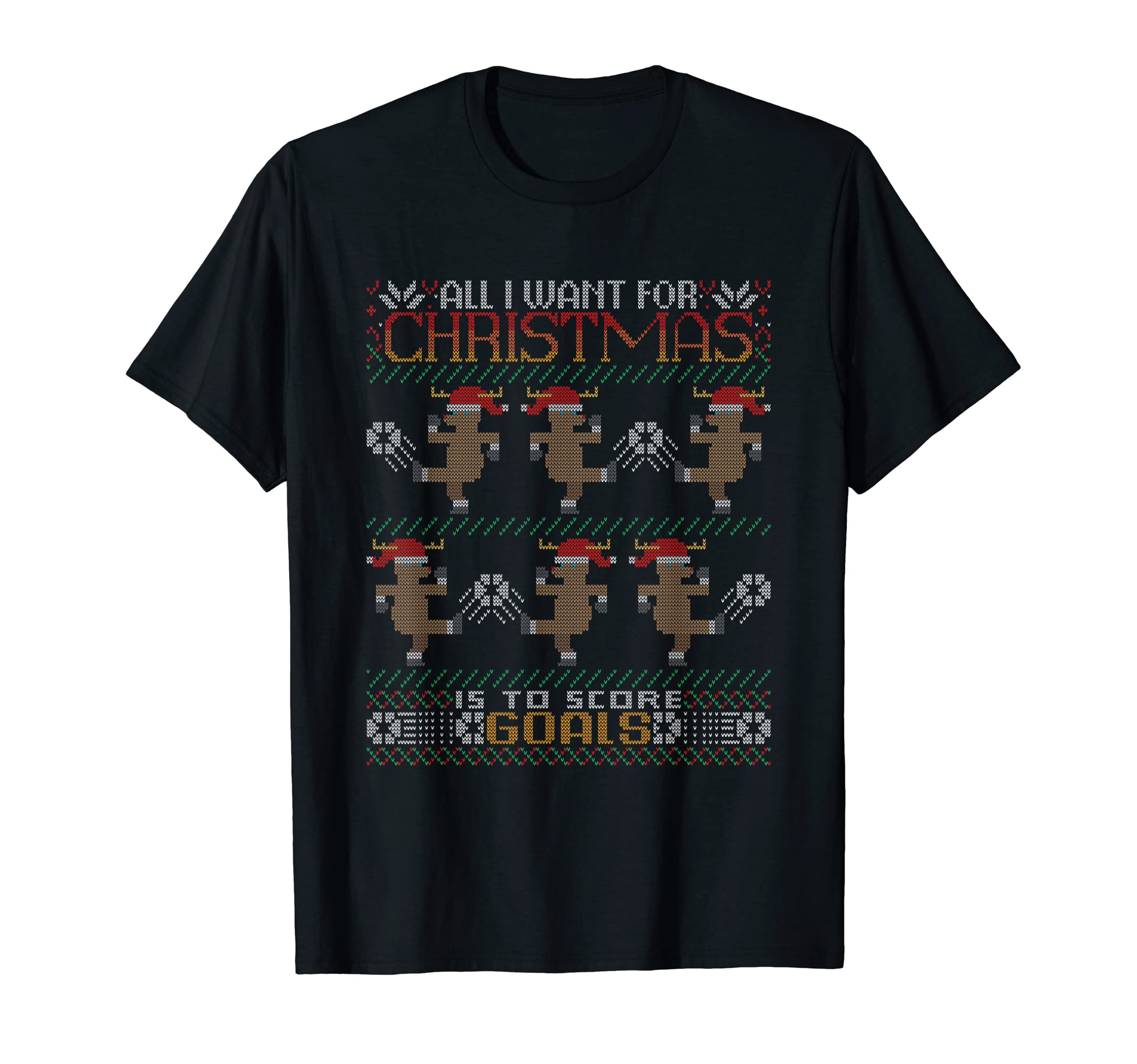 All I Want Is To Score Goals Soccer Reindeer T-Shirt - Graphic Print Unisex - T-Shirt, Sweatshirt, Hoodie