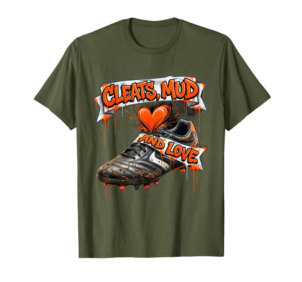 Cleats Mud And Love Soccer Dad T-Shirt - Graphic Print for Adults - T-Shirt, Sweatshirt, Hoodie