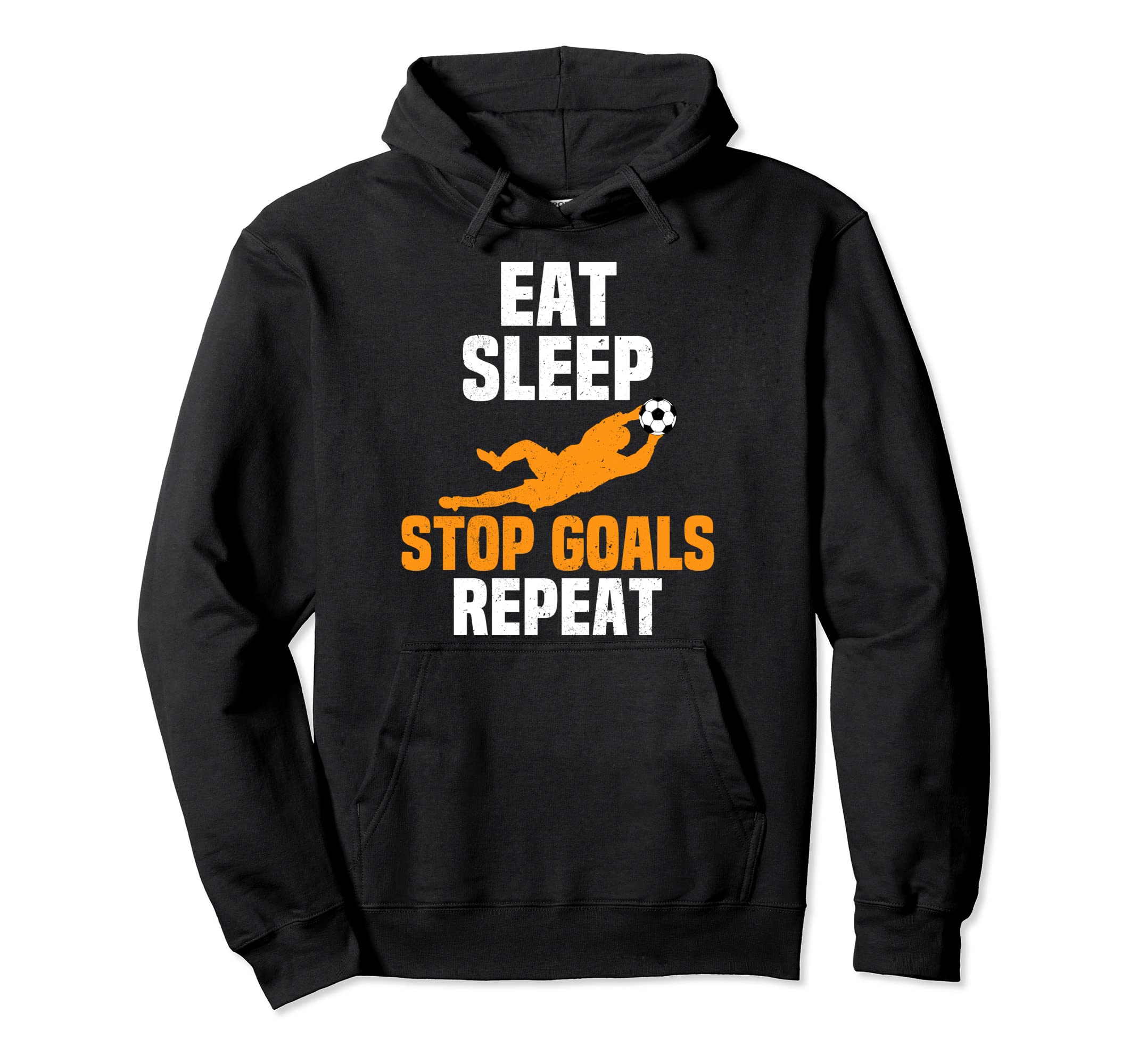 Eat Sleep Stop Goals Repeat Hoodie - Custom Art Print for Adults - T-Shirt, Sweatshirt, Hoodie