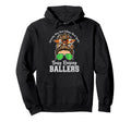 Busy Raising Ballers Warning May Hoodie - Fun Novelty Design Men Women - T-Shirt, Sweatshirt, Hoodie