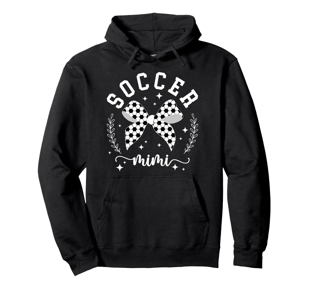 Soccer Mimi Grandma Mimi Soccer Hoodie - Fun Novelty Design Men Women - T-Shirt, Sweatshirt, Hoodie