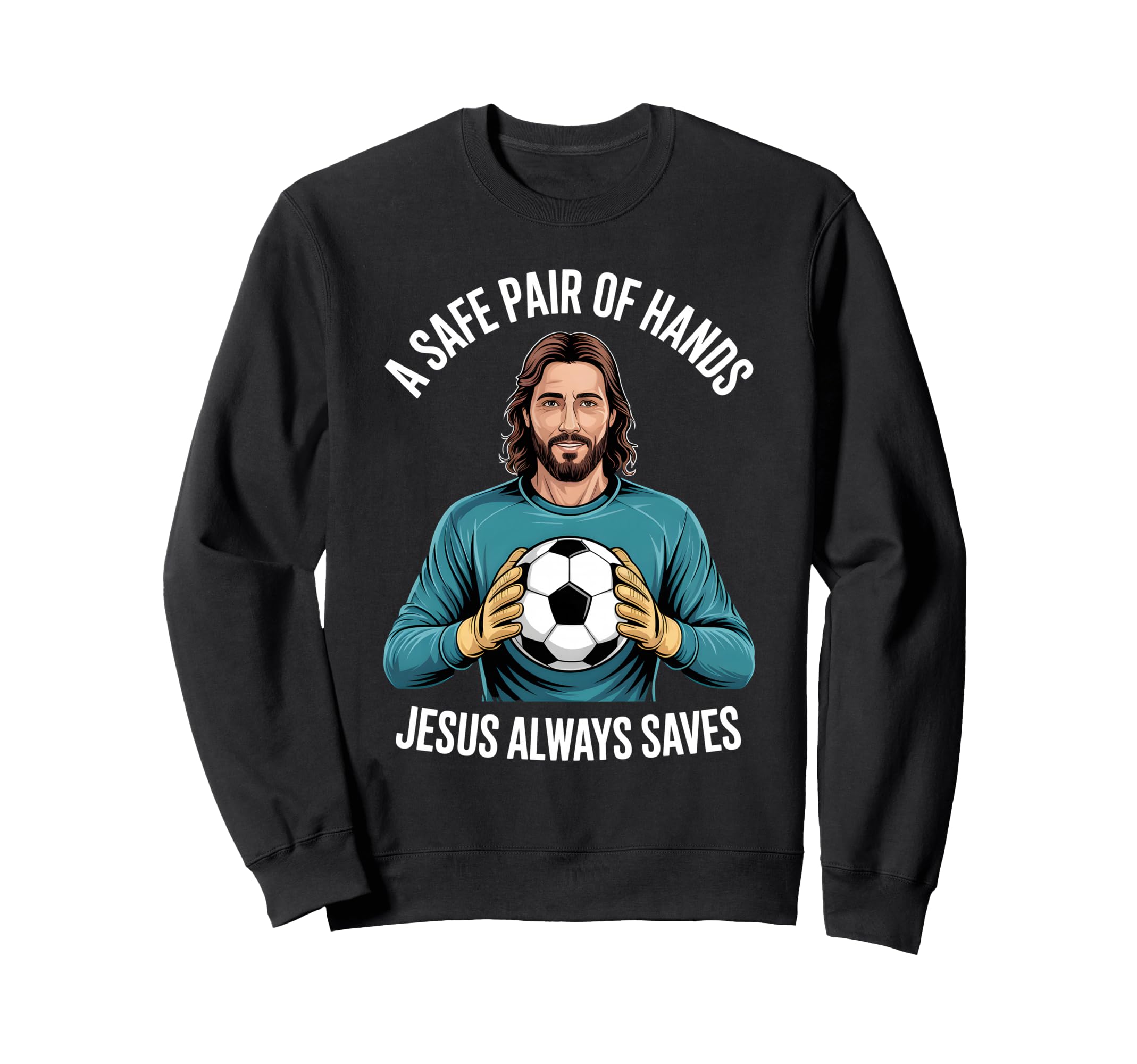 Funny Jesus Football Soccer Sweatshirt - Novelty Apparel for Adults - T-Shirt, Sweatshirt, Hoodie