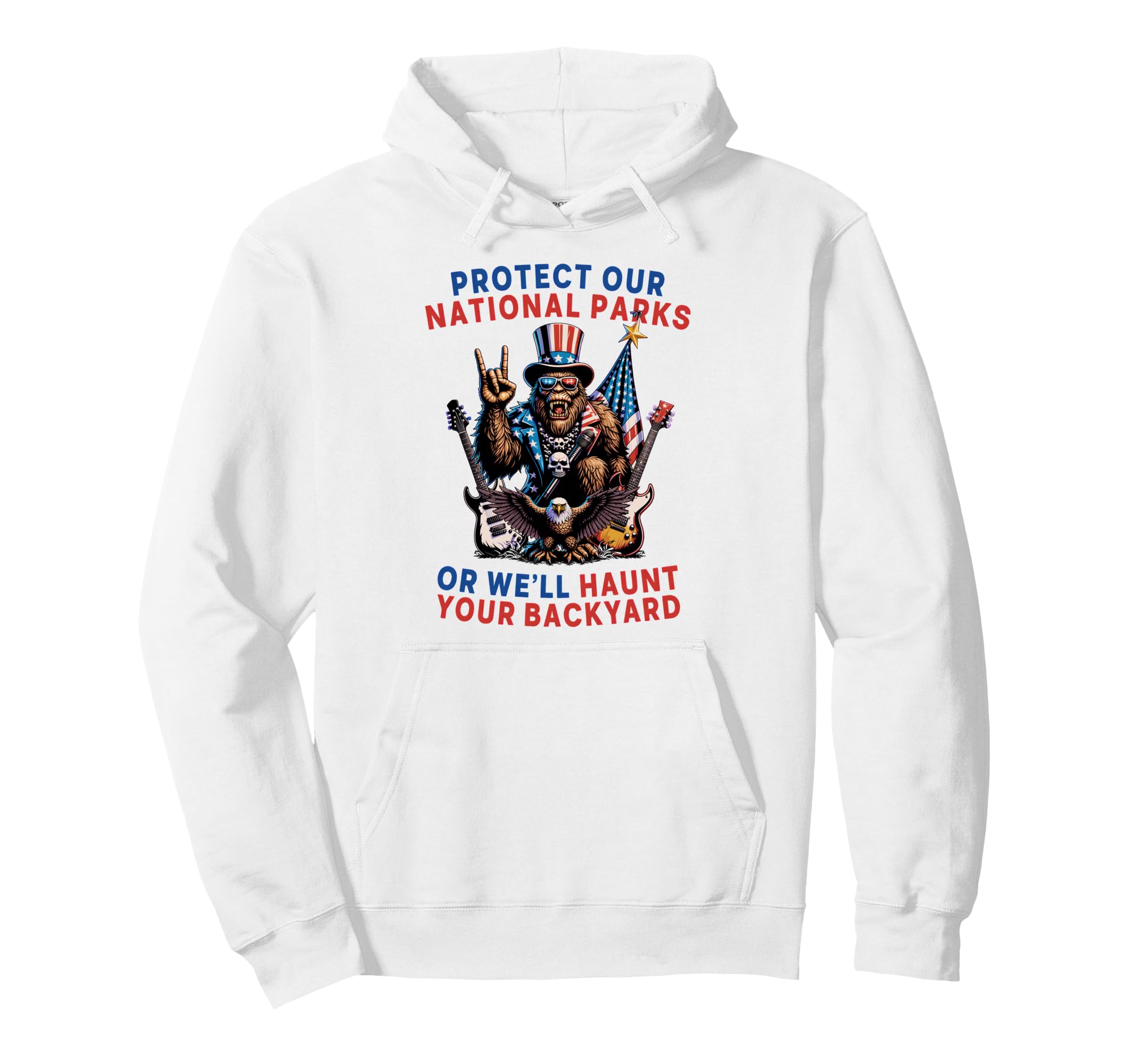 Protect Our National Parks Or Well Hoodie - Custom Art Print for Adults - T-Shirt, Sweatshirt, Hoodie