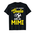 Soccer Goalie Mimi My Favorite Goalie T-Shirt - Streetwear Style Unisex - T-Shirt, Sweatshirt, Hoodie