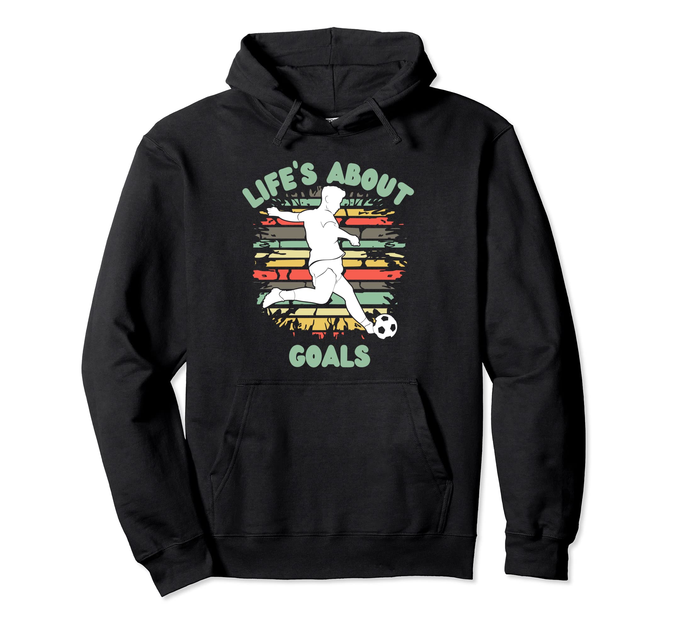 Lifes About Goals Funny Soccer Hoodie - Casual Everyday Wear for Adults - T-Shirt, Sweatshirt, Hoodie