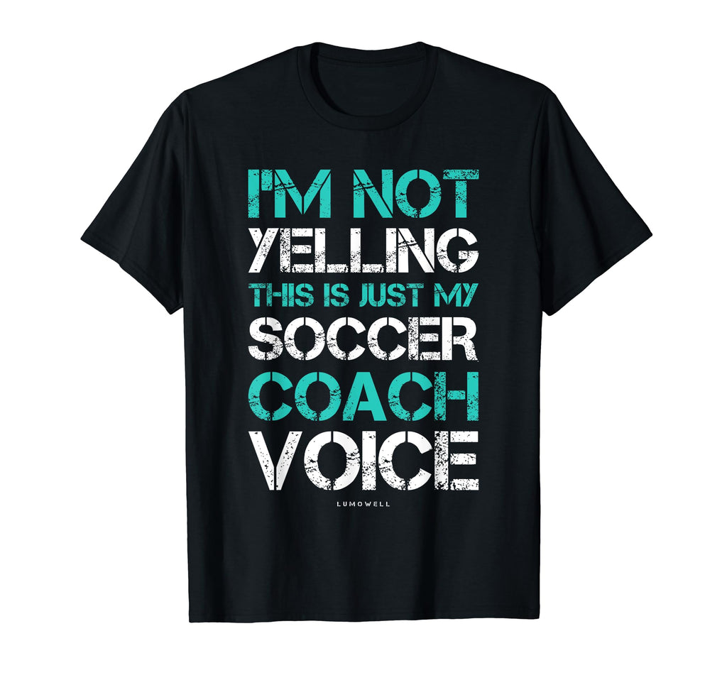 Im Not Yelling This Is Just My Soccer T-Shirt - Minimalist Print Unisex - T-Shirt, Sweatshirt, Hoodie