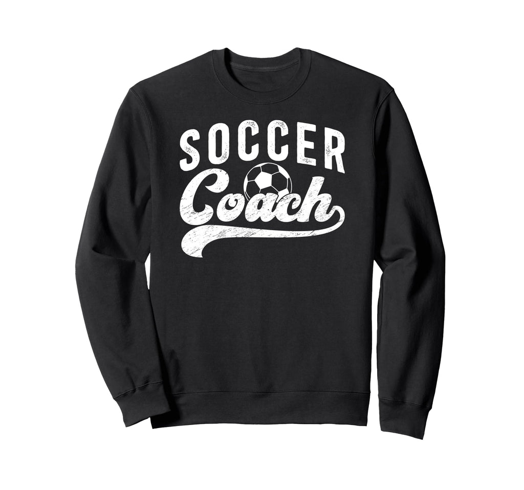 Soccer Coach Soccer Coaching Best Sweatshirt - Streetwear Style Men Women - T-Shirt, Sweatshirt, Hoodie
