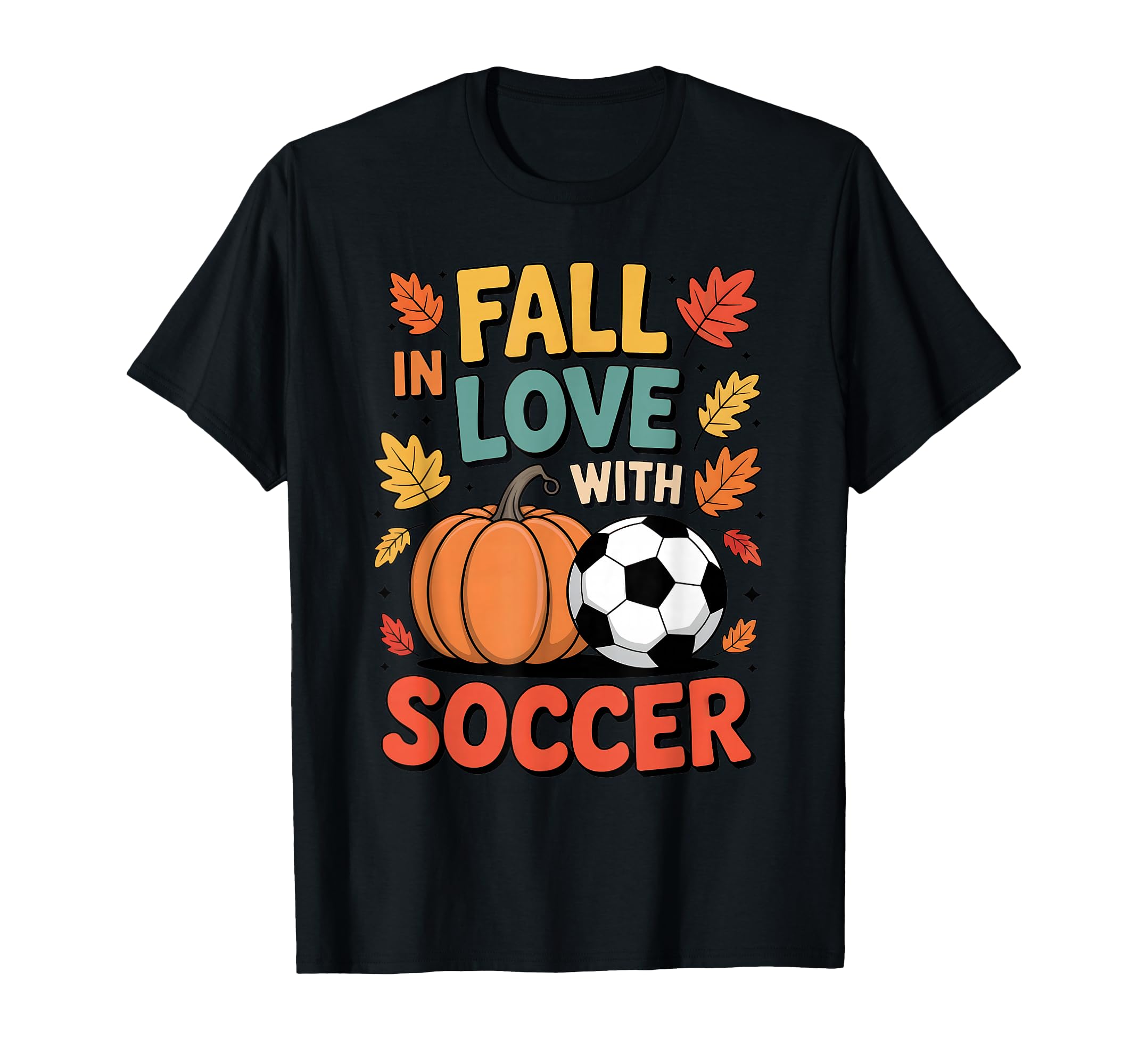 Fall Love Soccer Thanksgiving Autumn T-Shirt - Minimalist Print Men Women - T-Shirt, Sweatshirt, Hoodie