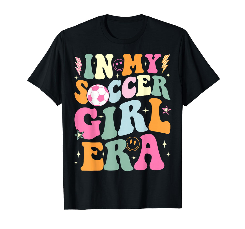My Soccer Era Groovy Soccer T-Shirt - Streetwear Style Unisex - T-Shirt, Sweatshirt, Hoodie